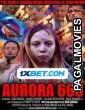Aurora 663 (2023) Bengali Dubbed